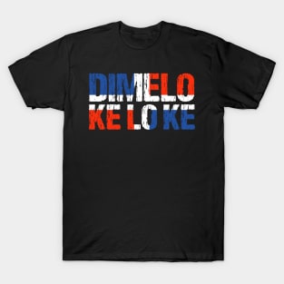 Dimelo Ke Lo Ke Dominican Republic Flag T-Shirt